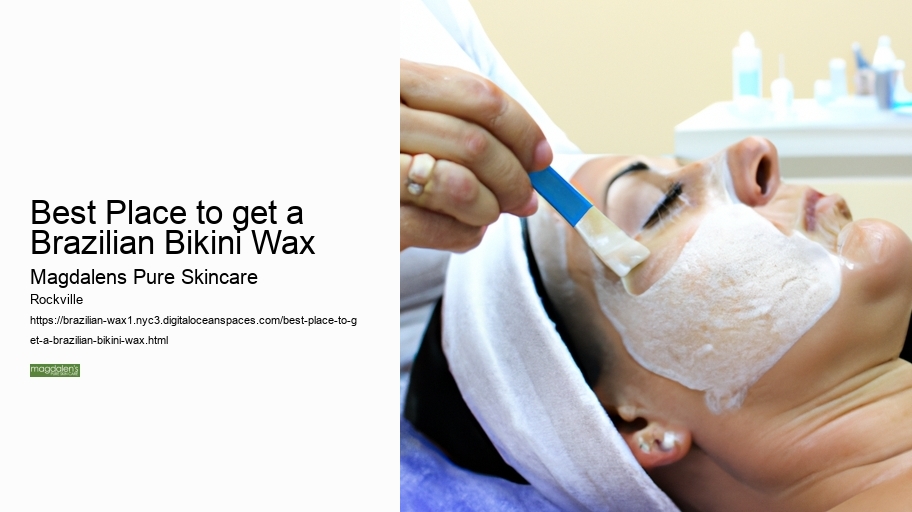 Best Place to get a Brazilian Bikini Wax